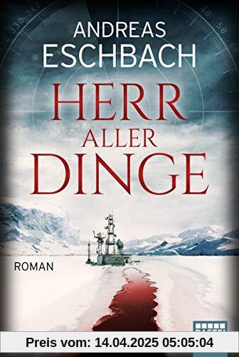 Herr aller Dinge: Roman