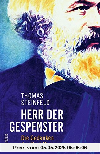 Herr der Gespenster: Die Gedanken des Karl Marx