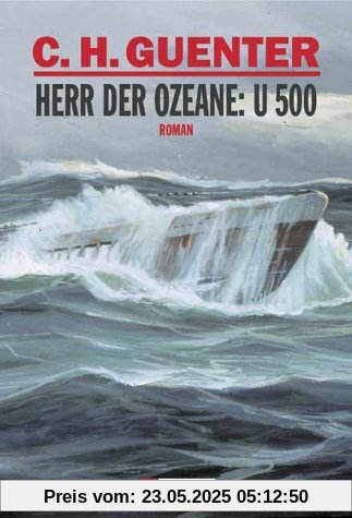 Herr der Ozeane: U-500: Roman Herr der Ozeane: U-500: Roman