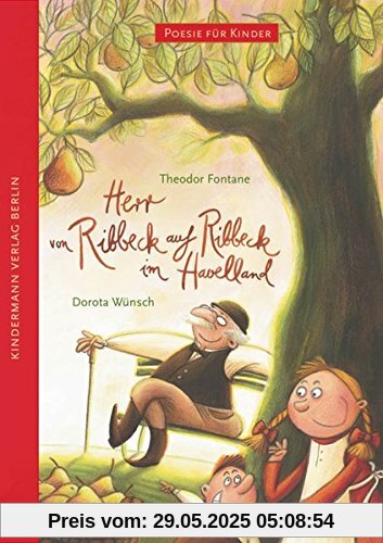 Herr von Ribbeck auf Ribbeck im Havelland (Poesie für Kinder)