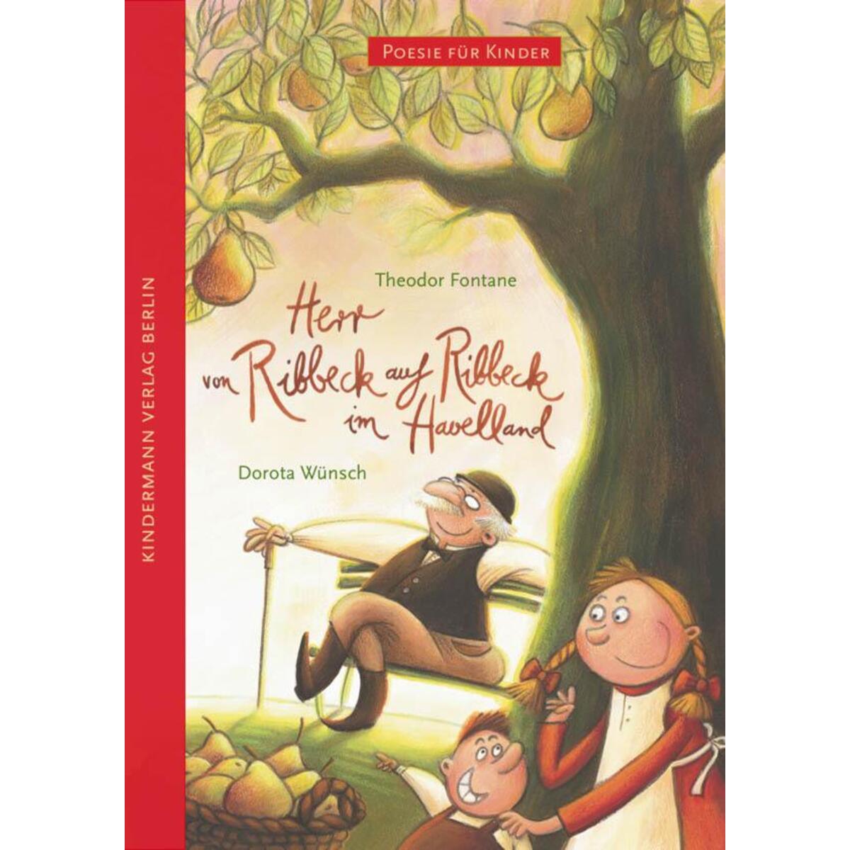 Herr von Ribbeck auf Ribbeck im Havelland von Kindermann Verlag