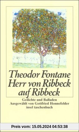 Herr von Ribbeck auf Ribbeck: Gedichte und Balladen (insel taschenbuch)