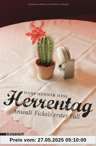 Herrentag: Anwalt Fickels erster Fall