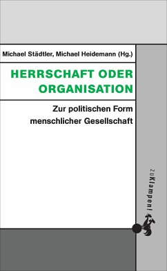 Herrschaft oder Organisation (eBook, ePUB) von zu Klampen Verlag