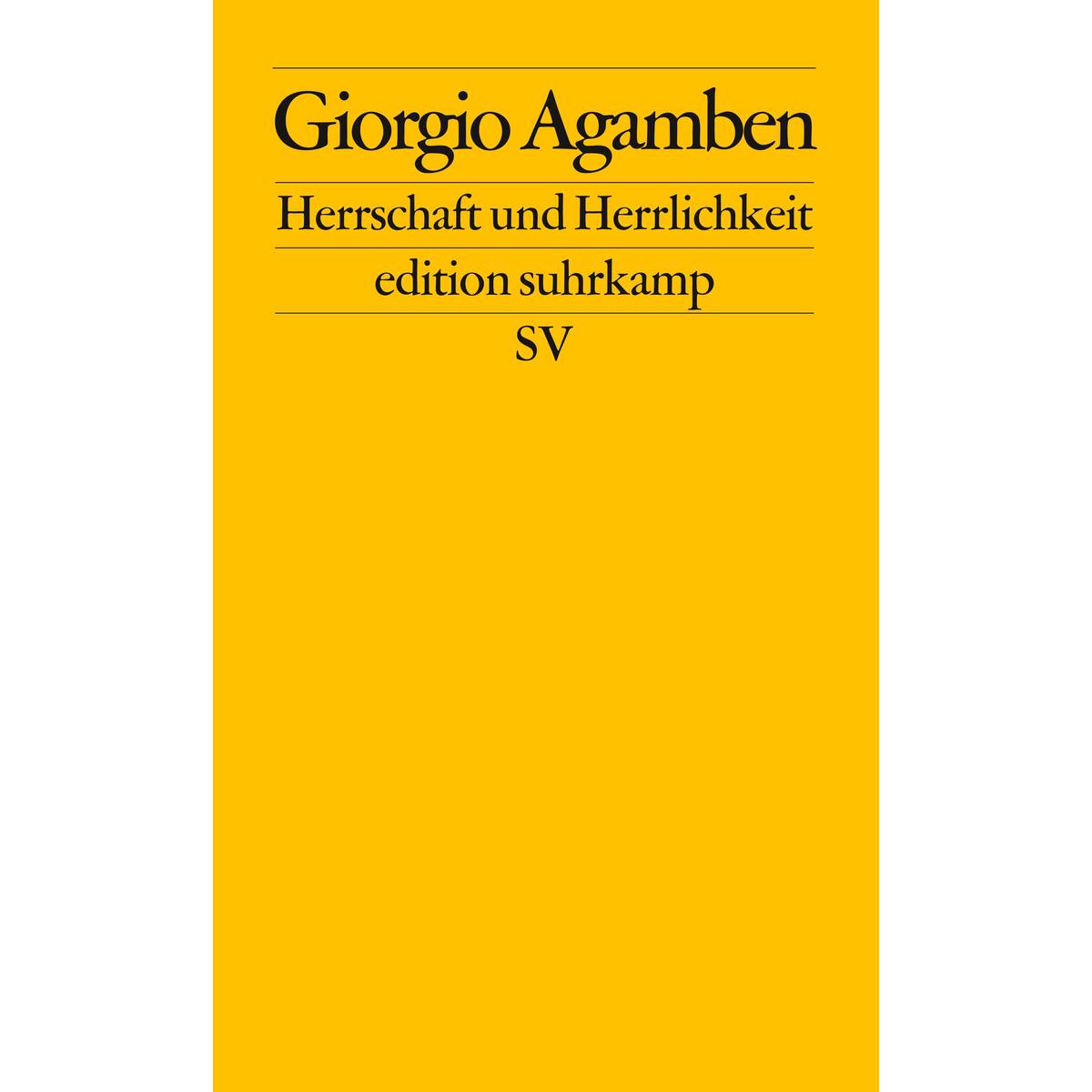 Herrschaft und Herrlichkeit Herrschaft und Herrlichkeit von Suhrkamp Verlag AG