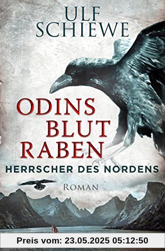 Herrscher des Nordens - Odins Blutraben: Roman