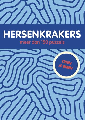 Hersenkrakers: meer dan 150 puzzels (Pelkmans) von Pelckmans