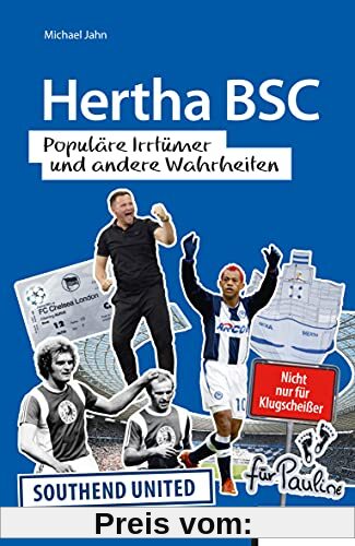 Hertha BSC: Populäre Irrtümer und andere Wahrheiten (Irrtümer und Wahrheiten)