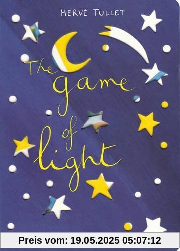 Hervé Tullet: The Game of Light (Game Of... (Phaidon))