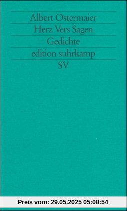 Herz Vers Sagen: Gedichte (edition suhrkamp)