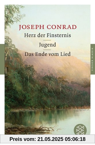 Herz der Finsternis / Jugend / Das Ende vom Lied: Erzählungen (Fischer Klassik)