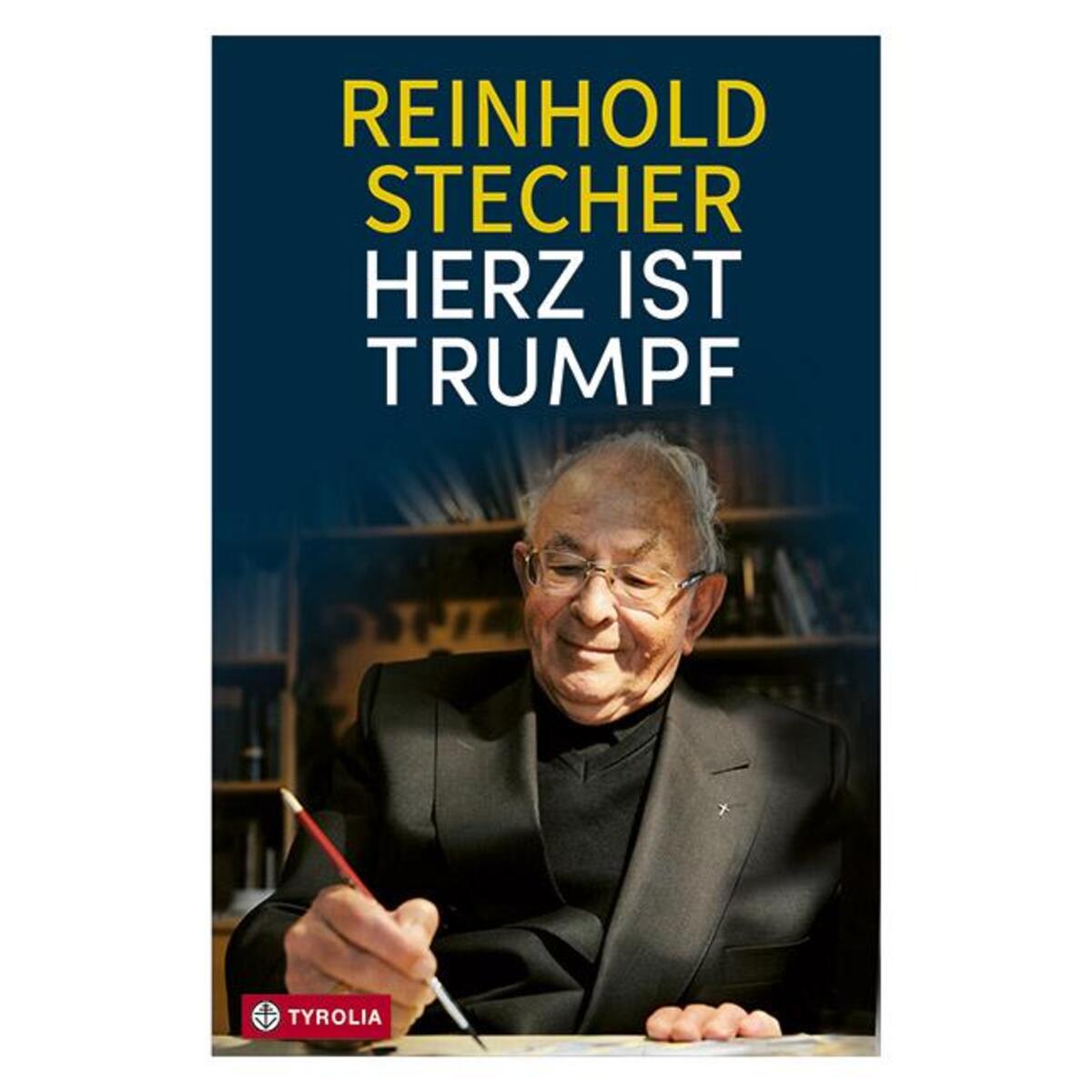 Herz ist Trumpf Herz ist Trumpf von Tyrolia Verlagsanstalt GmbH