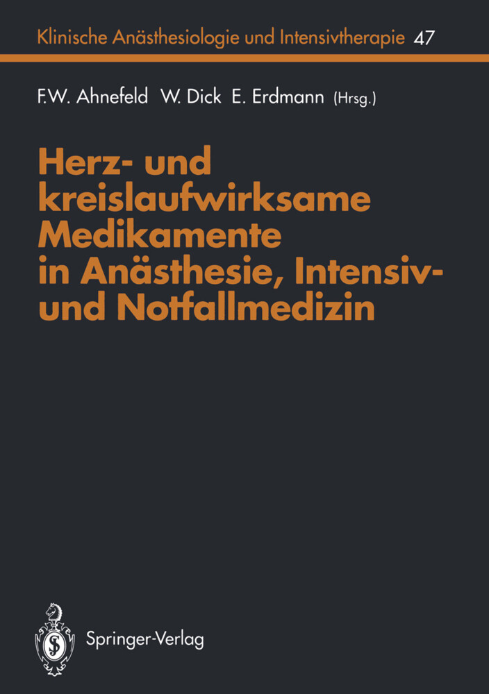 Herz- und kreislaufwirksame Medikamente in Anästhesie Intensiv- und Notfallmedizin von Springer Berlin Heidelberg