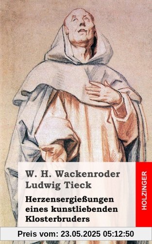 Herzensergießungen eines kunstliebenden Klosterbruders