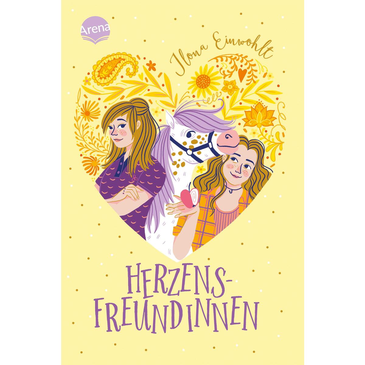 Herzensfreundinnen Herzensfreundinnen von Arena Verlag GmbH