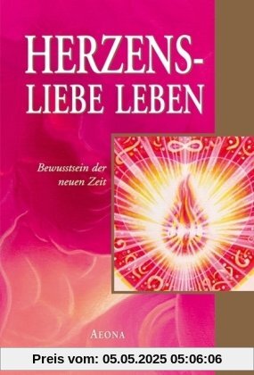 Herzensliebe leben