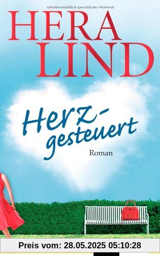 Herzgesteuert: Roman