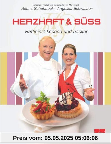 Herzhaft & süß: Raffiniert kochen und backen