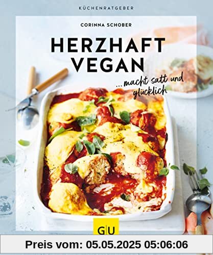 Herzhaft vegan: ...macht satt und glücklich (GU Küchenratgeber)