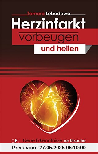 Herzinfarkt vorbeugen und heilen: Neue Erkenntnisse zur Ursache von Herz-Kreislauf-Erkrankungen