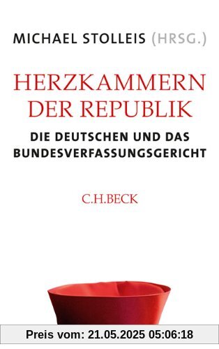 Herzkammern der Republik: Die Deutschen und das Bundesverfassungsgericht