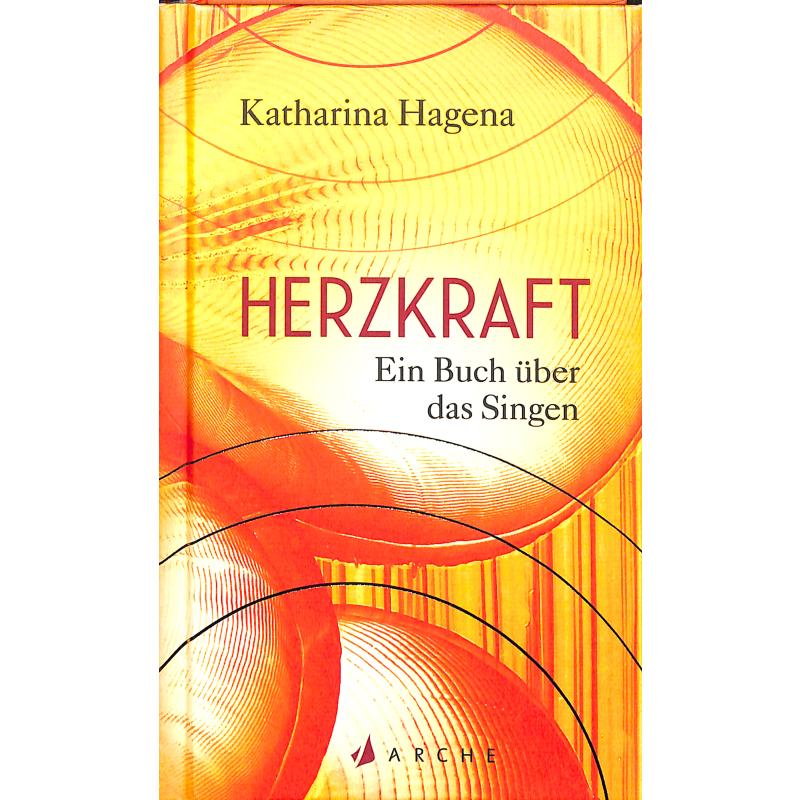 Herzkraft | Ein Buch über das Singen