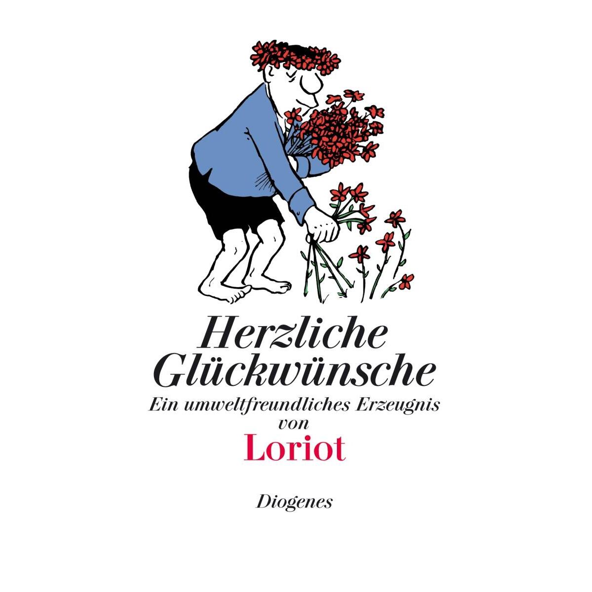 Herzliche Glückwünsche Herzliche Glückwünsche von Diogenes Verlag AG