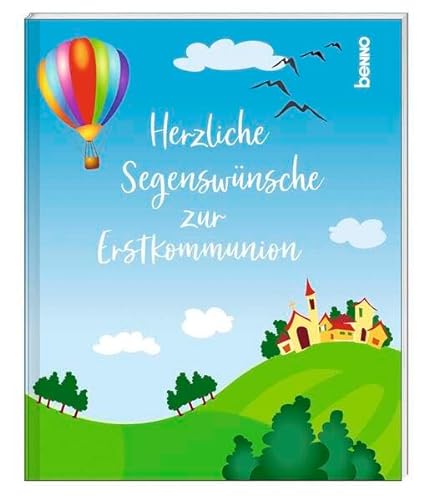 Herzliche Segenswünsche zur Erstkommunion von St. Benno Verlag GmbH