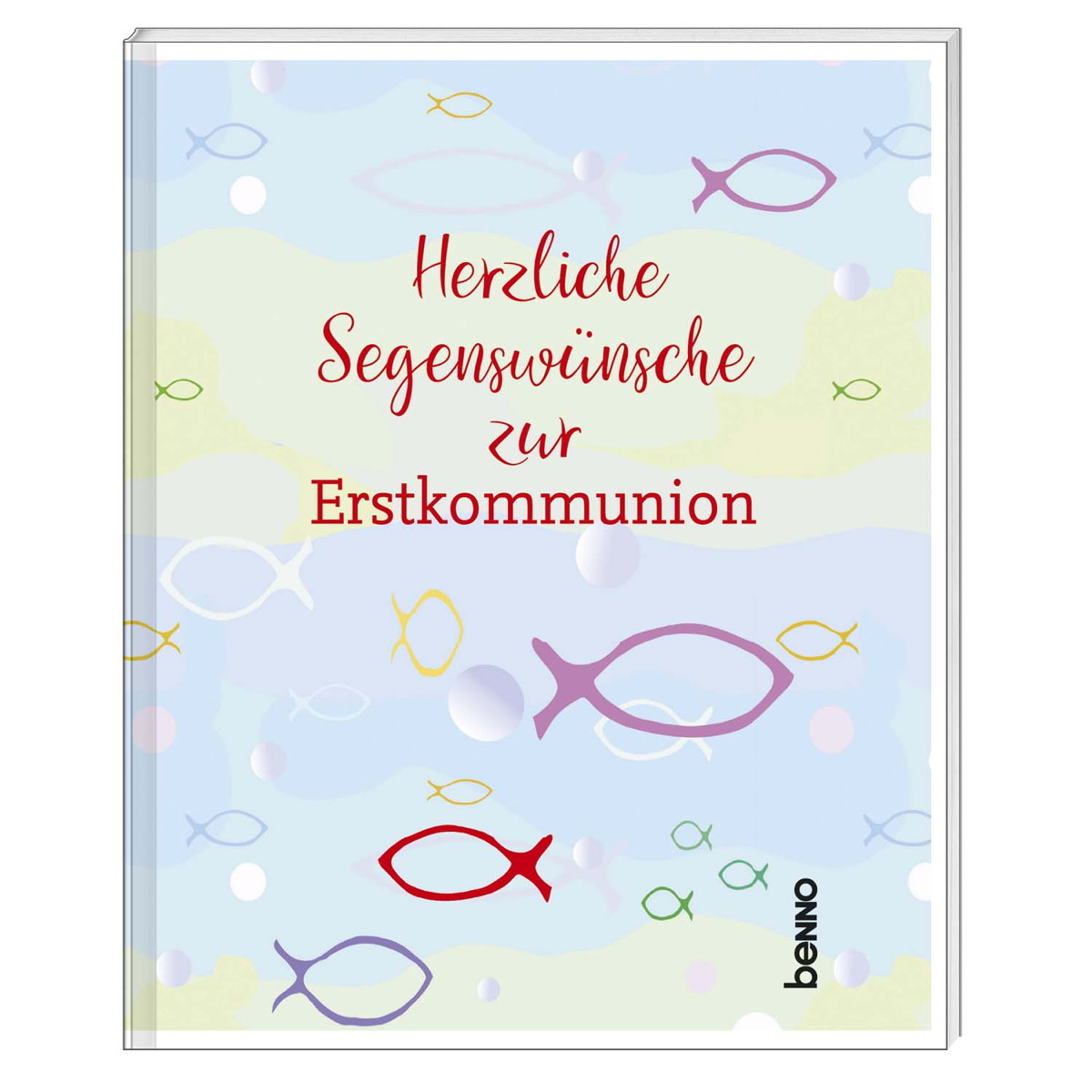 Herzliche Segenswünsche zur Erstkommunion von St. Benno Verlag