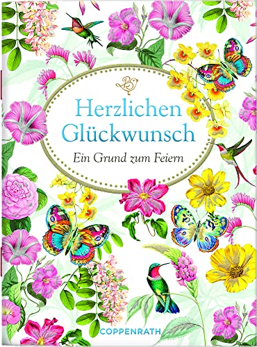 Herzlichen Glückwunsch: Ein Grund zum Feiern (Schöne Grüße) von COPPENRATH, MÜNSTER