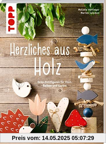 Herzliches aus Holz (kreativ.kompakt.)