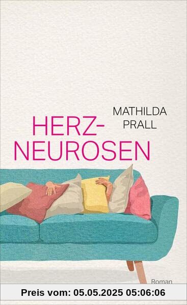 Herzneurosen: Roman