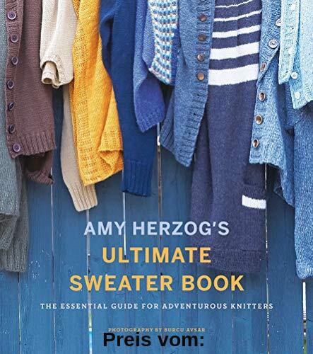 Herzog, A: Amy Herzog's Sweater Sourcebook:: The Essential Guide for Adventurous Knitters
