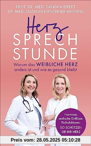 Herzsprechstunde: Warum das weibliche Herz anders ist und wie es gesund bleibt - Hormone, seelische Einflüsse, Risikofaktoren: So schützen Sie Ihr Herz