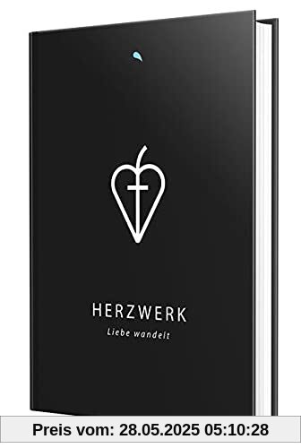 Herzwerk: Liebe wandelt