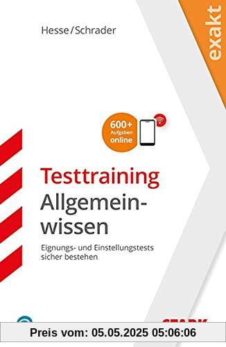 Hesse/Schrader: EXAKT - Testtraining Allgemeinwissen