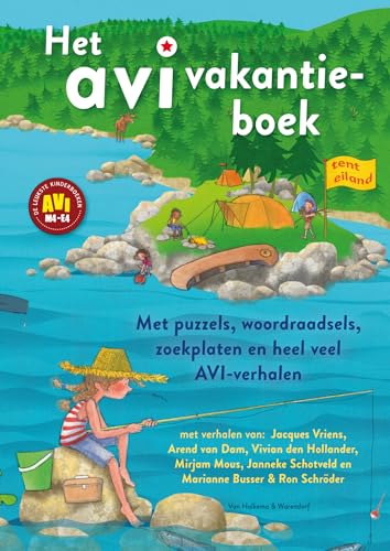 Het AVI vakantieboek: Met puzzels, woordraadsels, zoekplaten en heel veel AVI-verhalen von Van Holkema & Warendorf