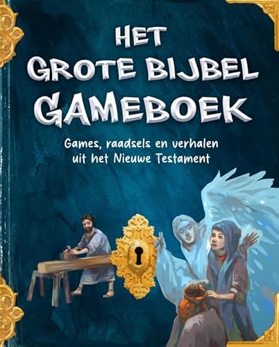 Het Grote Bijbel Gameboek: Games, raadsels en verhalen uit het Nieuwe Testament von NBG