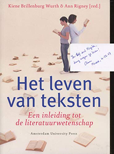 Het Leven Van Teksten: Een Inleiding Tot De Literatuurwetenschap von Amsterdam University Press