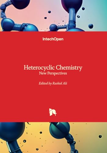 Heterocyclic Chemistry - New Perspectives von IntechOpen