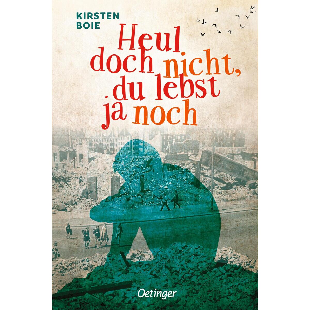 Heul doch nicht, du lebst ja noch von Oetinger