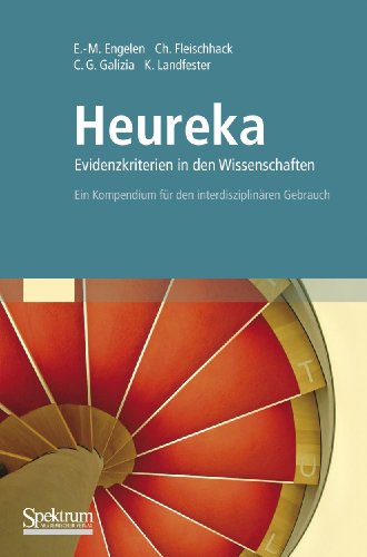 Heureka - Evidenzkriterien in den Wissenschaften: Ein Kompendium für den interdisziplinären Gebrauch