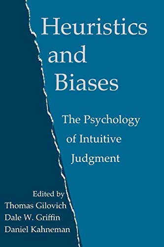 Heuristics and Biases: The Psychology of Intuitive Judgment von Cambridge University Press