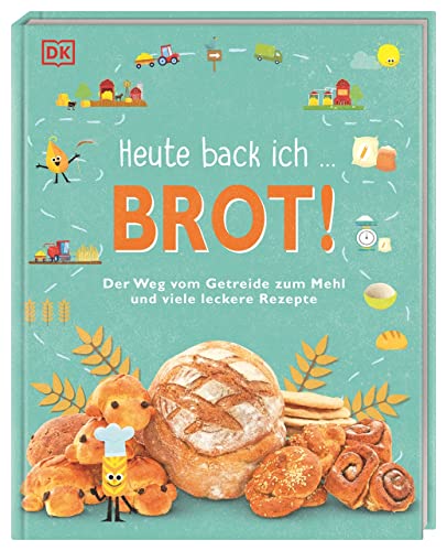 Heute back ich ... Brot!: Der Weg vom Getreide zum Mehl und 20 leckere Rezepte mit Schritt-für-Schritt-Anleitungen. Für Kinder ab 6 Jahren Heute back ich ... Brot!: Der Weg vom Getreide zum Mehl und 20 leckere Rezepte mit Schritt-für-Schritt-Anleitungen. Für Kinder ab 6 Jahren