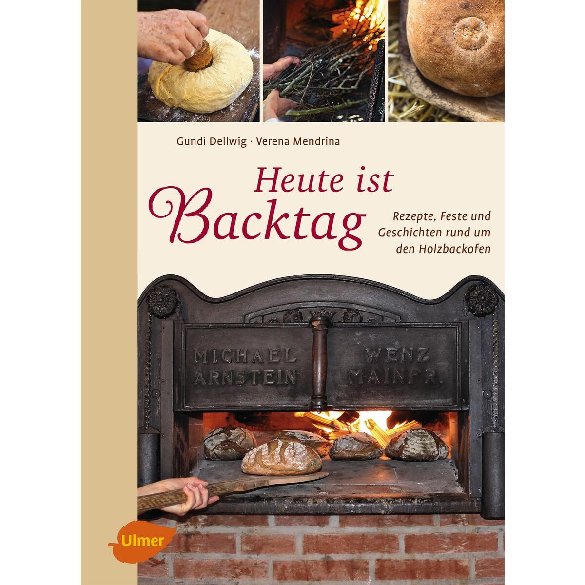 Heute ist Backtag von Ulmer Eugen Verlag