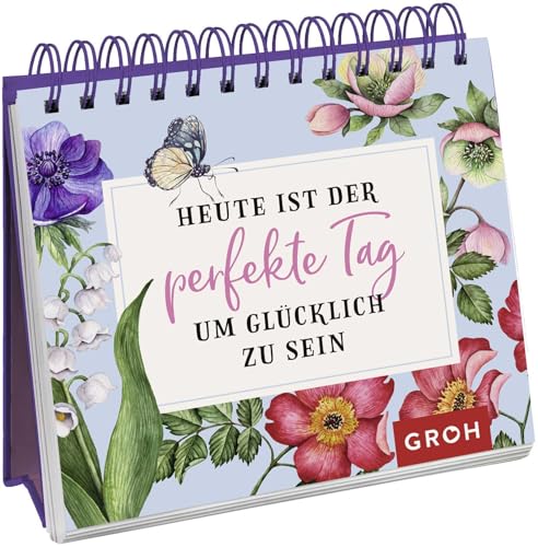 Heute ist der perfekte Tag, um glücklich zu sein: Liebevoller Mini-Aufsteller mit Blumen-Optik, Sprüchen und Zitaten Heute ist der perfekte Tag, um glücklich zu sein: Liebevoller Mini-Aufsteller mit Blumen-Optik, Sprüchen und Zitaten