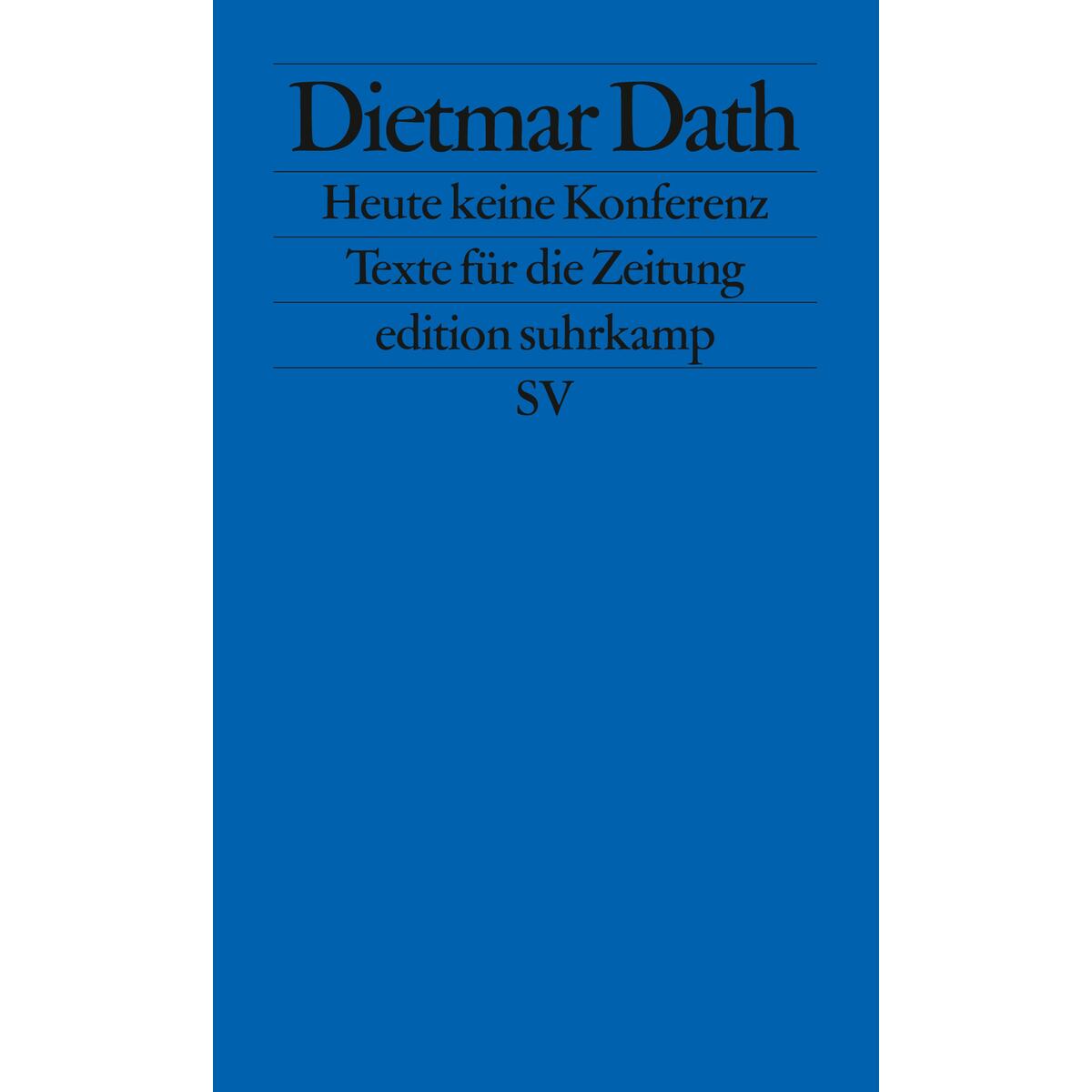 Heute keine Konferenz von Suhrkamp Verlag AG