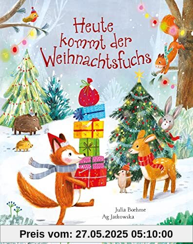 Heute kommt der Weihnachtsfuchs: Bilderbuch für Kinder ab 4 Jahren