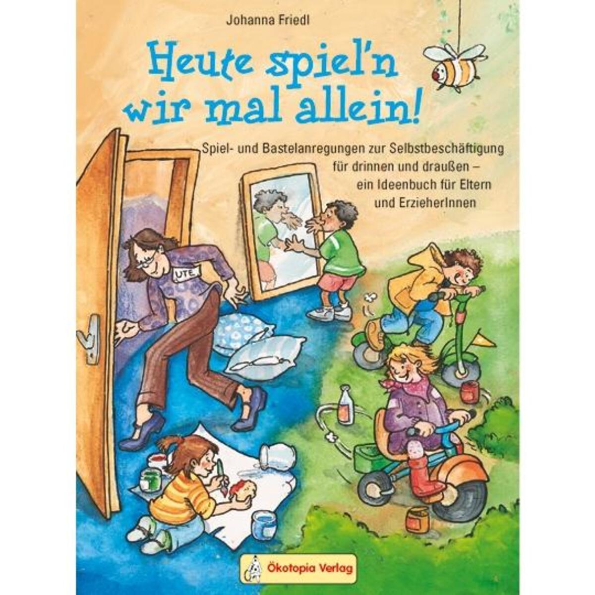 Heute spiel'n wir mal allein Heute spiel'n wir mal allein von Klett Kita GmbH