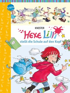 Hexe Lilli stellt die Schule auf den Kopf / Hexe Lilli Bd.1 von Arena